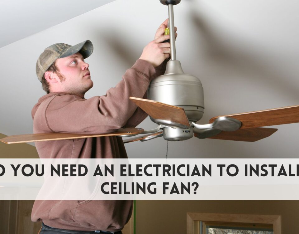 Do you need an electrician to install a ceiling fan